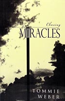 Chasing Miracles Book by Tommie Weber